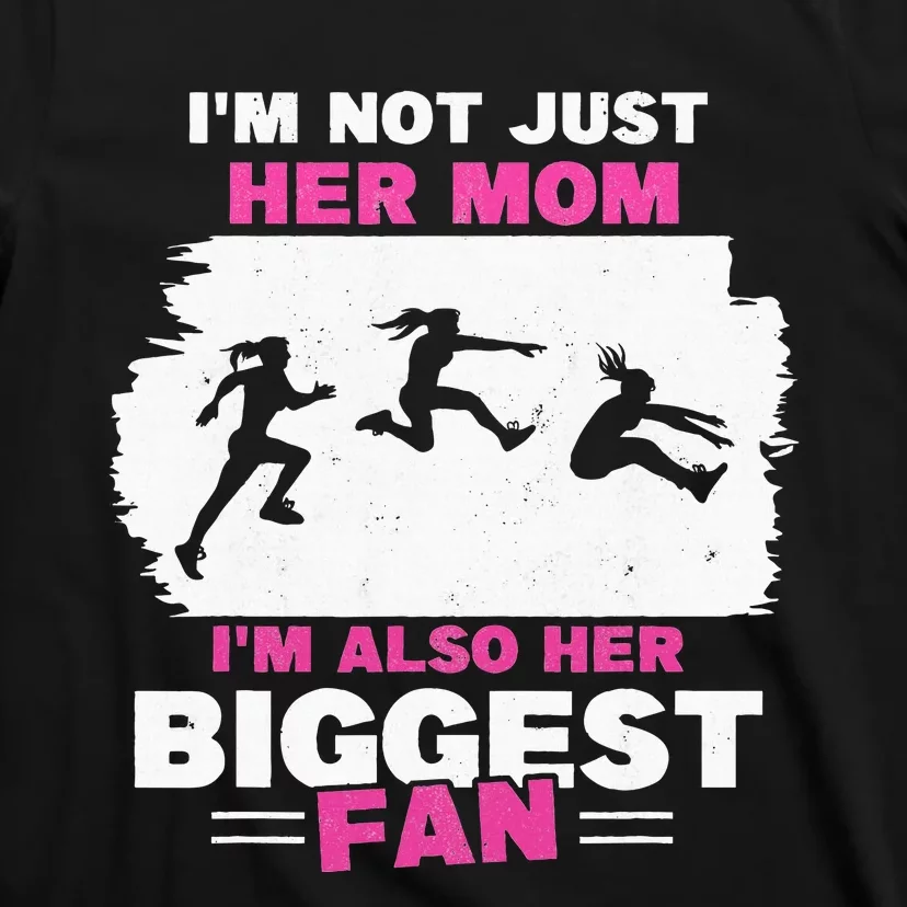 Triple Jumper Track And Field Mother Mom Of Long Jump T-Shirt