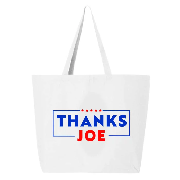 Thanks Joe Thank You Joe Biden Thank You President 25L Jumbo Tote