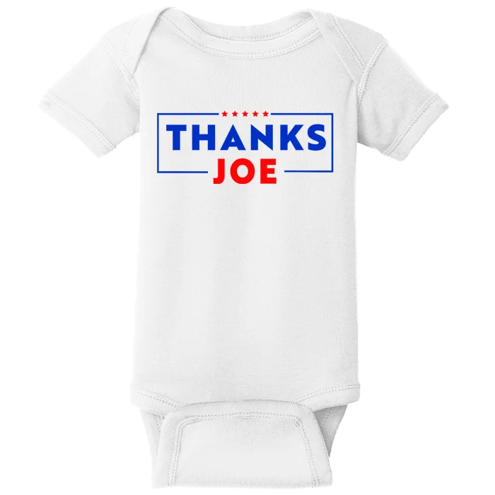 Thanks Joe Thank You Joe Biden Thank You President Baby Bodysuit