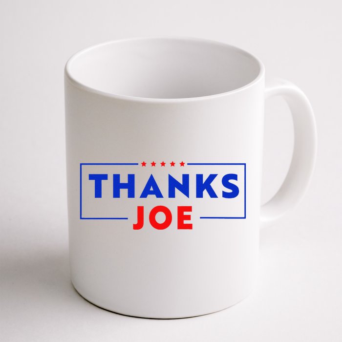 Thanks Joe Thank You Joe Biden Thank You President Front & Back Coffee Mug