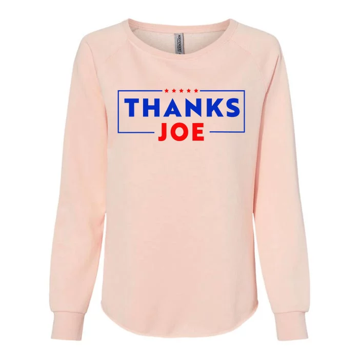 Thanks Joe Thank You Joe Biden Thank You President Womens California Wash Sweatshirt