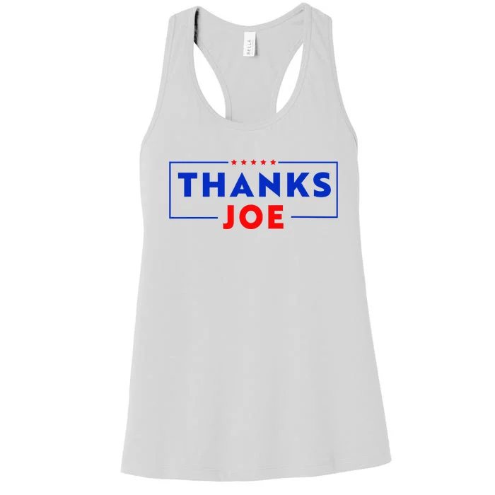 Thanks Joe Thank You Joe Biden Thank You President Women's Racerback Tank