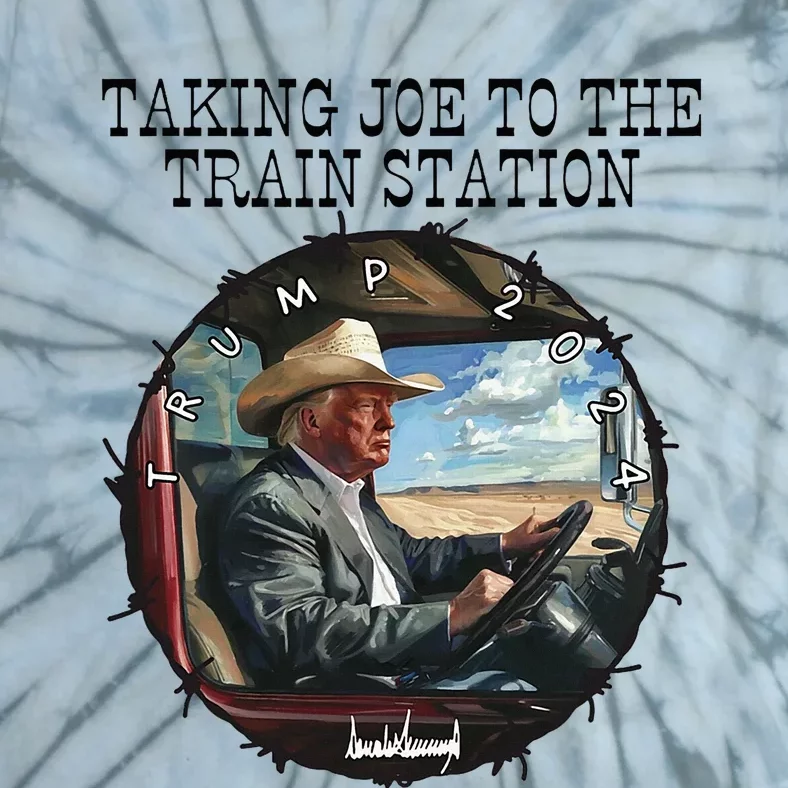 Taking Joe To The Train Station Trump 2024 Tie-Dye T-Shirt