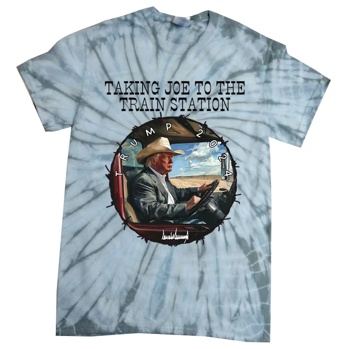 Taking Joe To The Train Station Trump 2024 Tie-Dye T-Shirt