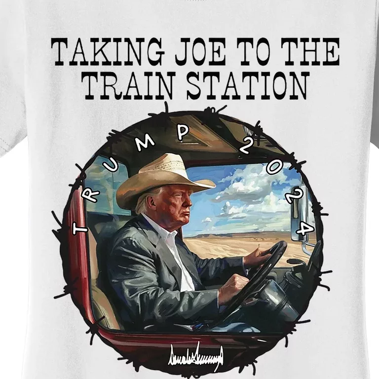 Taking Joe To The Train Station Trump 2024 Women's T-Shirt