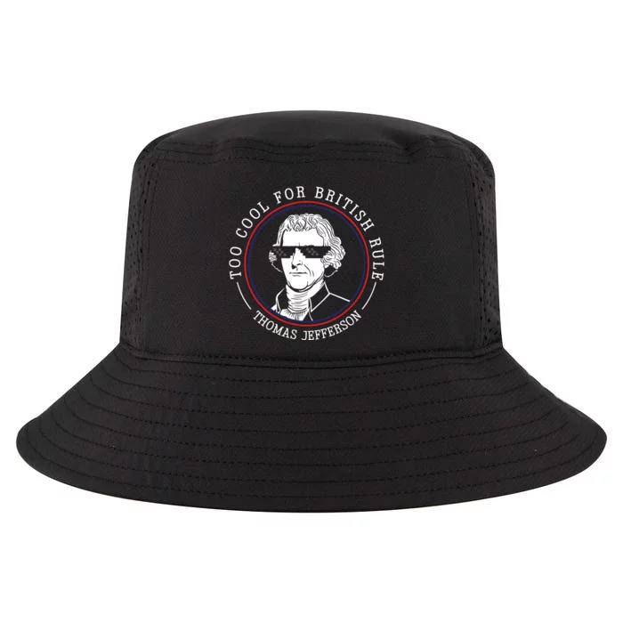 Thomas Jefferson Too Cool For British Rule Patriotic Cool Comfort Performance Bucket Hat