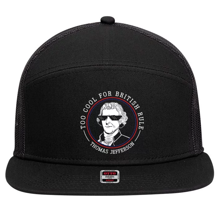 Thomas Jefferson Too Cool For British Rule Patriotic 7 Panel Mesh Trucker Snapback Hat