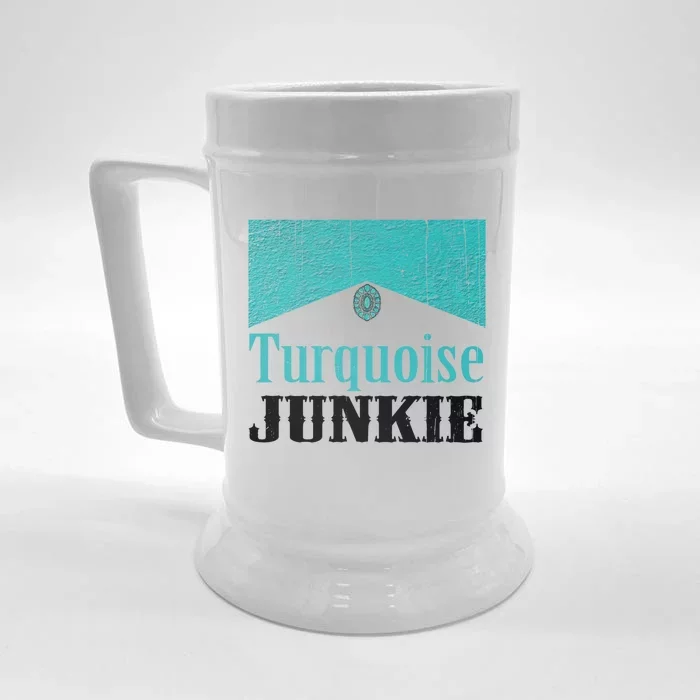 Turquoise Junkie Turquoise Gemstone Lovers Vintage Style Cute Gift Front & Back Beer Stein