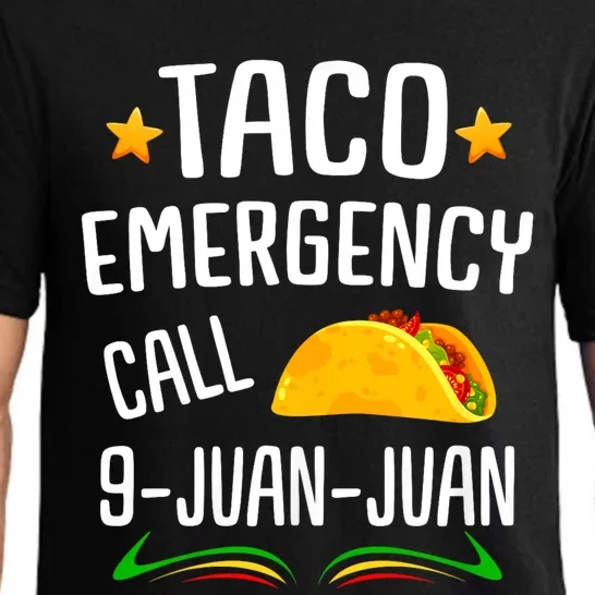 Taco Joke Taco Emergency Call 9 Juan Juan Mexican Fiesta Cinco De Mayo Pajama Set