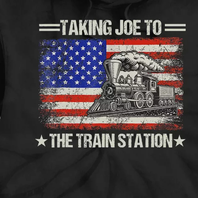 Taking Joe To The Train Station Trump 2024 Tie Dye Hoodie