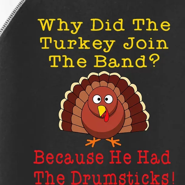 Thanksgiving Joke Turkey Drumsticks Band Drummer Toddler Fine Jersey T-Shirt