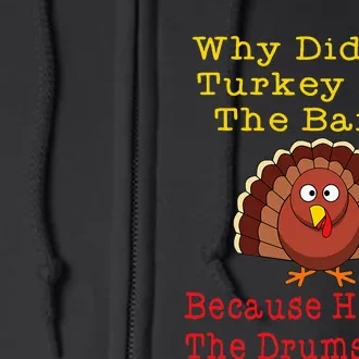 Thanksgiving Joke Turkey Drumsticks Band Drummer Full Zip Hoodie