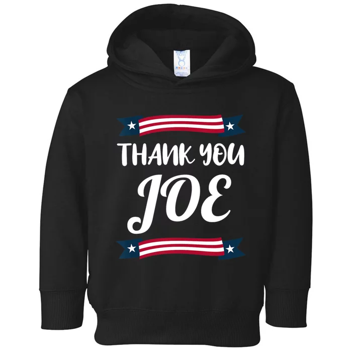 Thanks Joe Thank You Joe Biden Toddler Hoodie