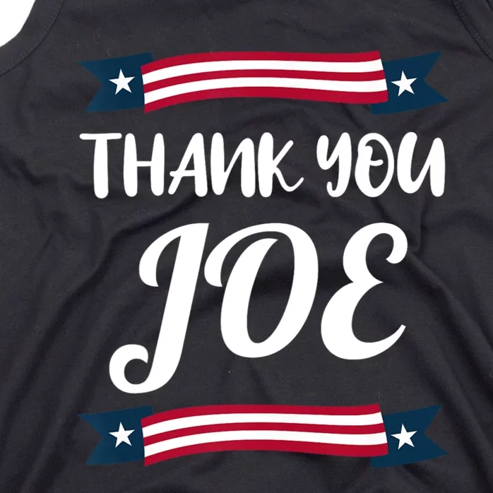 Thanks Joe Thank You Joe Biden Tank Top