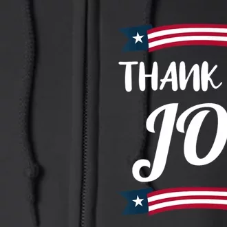 Thanks Joe Thank You Joe Biden Full Zip Hoodie