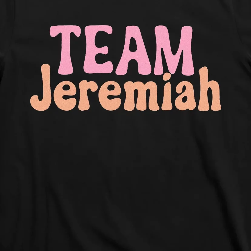 Team Jeremiah T-Shirt