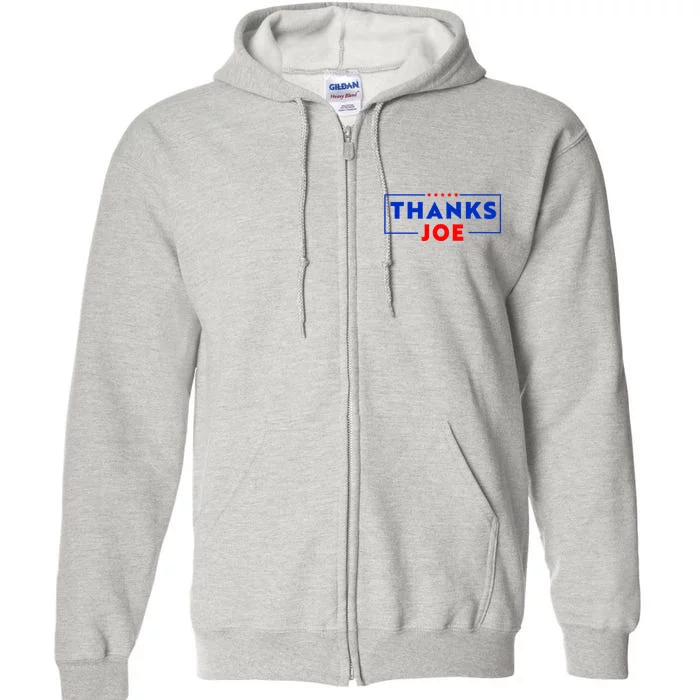 Thanks Joe Thank You Joe Biden Full Zip Hoodie