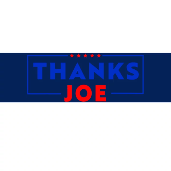 Thanks Joe Thank You Joe Biden Bumper Sticker