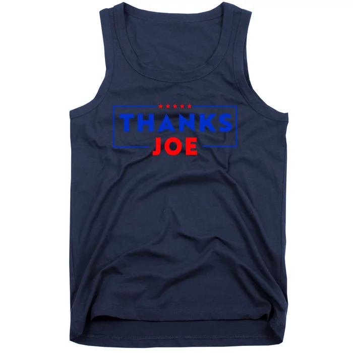 Thanks Joe Thank You Joe Biden Tank Top