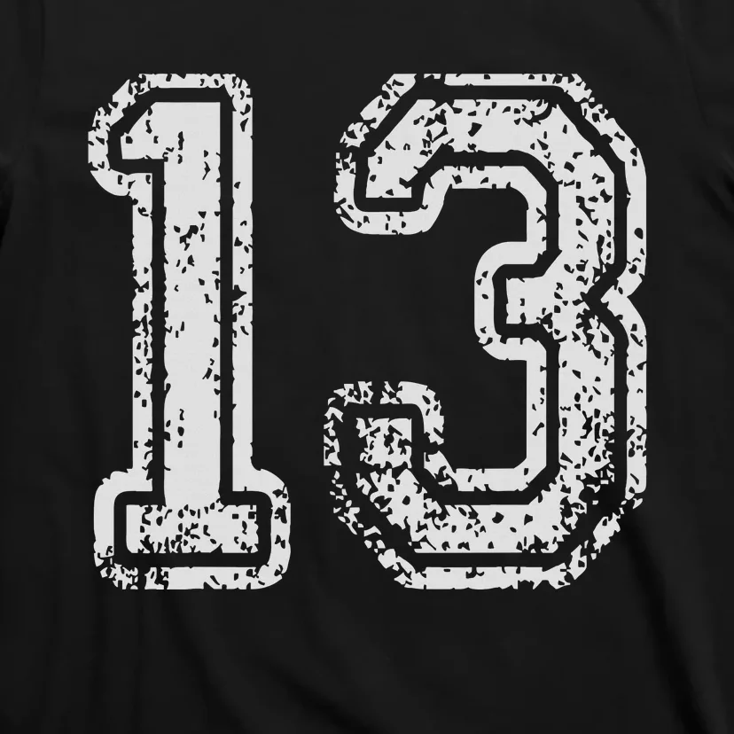 Team Jersey Uniforms Number 13 Thirteen School Sports Bdays T-Shirt