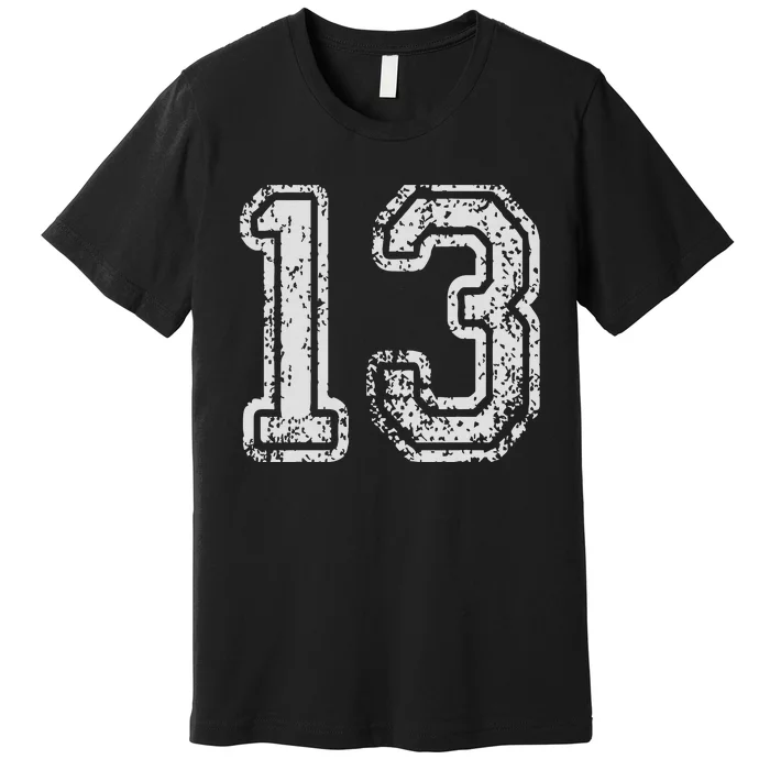 Team Jersey Uniforms Number 13 Thirteen School Sports Bdays Premium T-Shirt