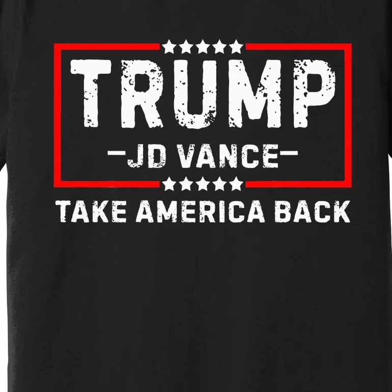 Trump Jd Vance 2024 For President Vp Republican Election 24 Premium T-Shirt