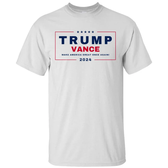 Trump Jd Vance Vp Make America Great Once Again! Maga 2024 Tall T-Shirt