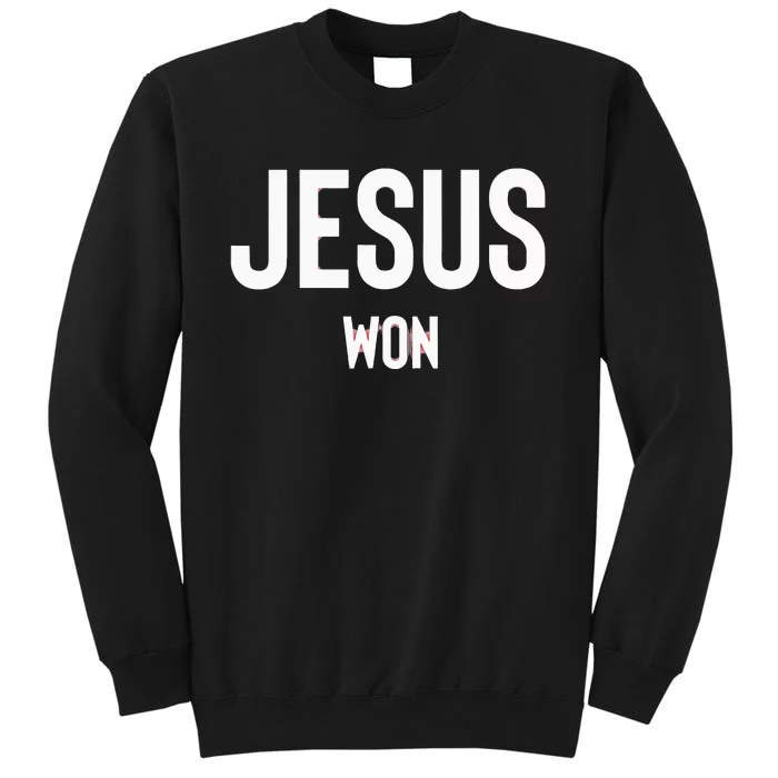 Texas Jesus Won Tall Sweatshirt