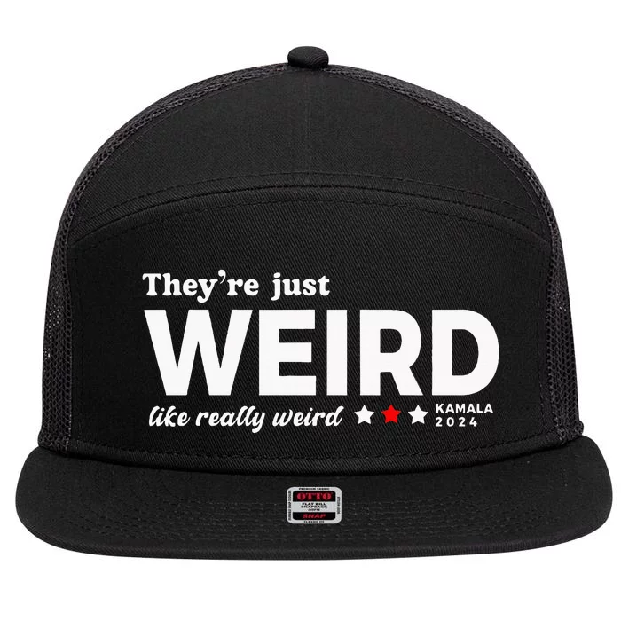 TheyRe Just Weird Kamala Harris 2024 Antitrump 7 Panel Mesh Trucker Snapback Hat