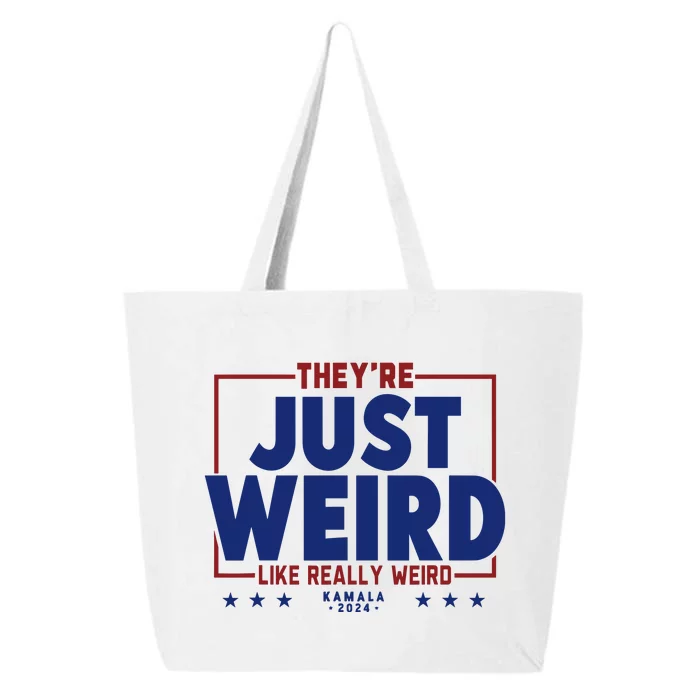 TheyRe Just Weird Kamala Harris 2024 25L Jumbo Tote