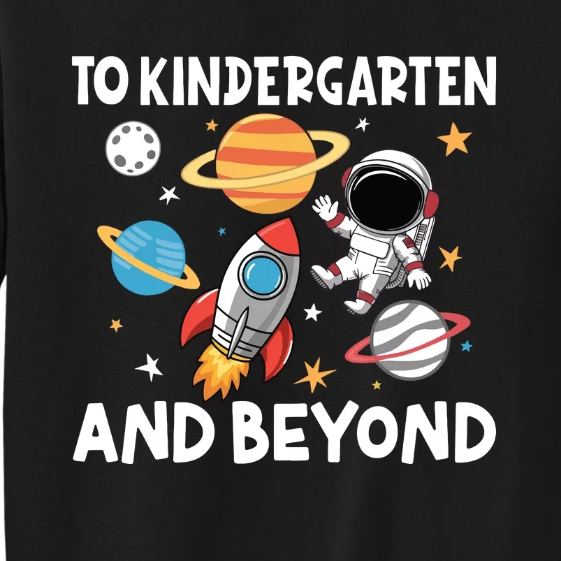 To Kindergarten And Beyond Astronaut Back To School Sweatshirt