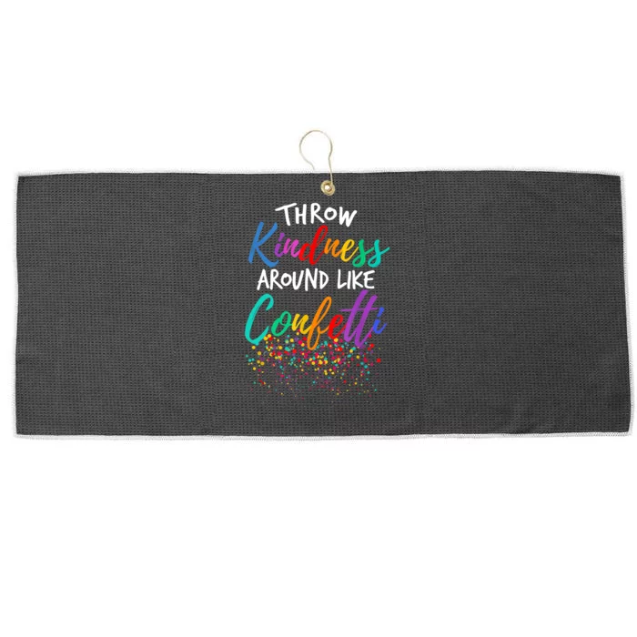 Throw Kindness Around Like Confetti Kind Teacher Kid Large Microfiber Waffle Golf Towel