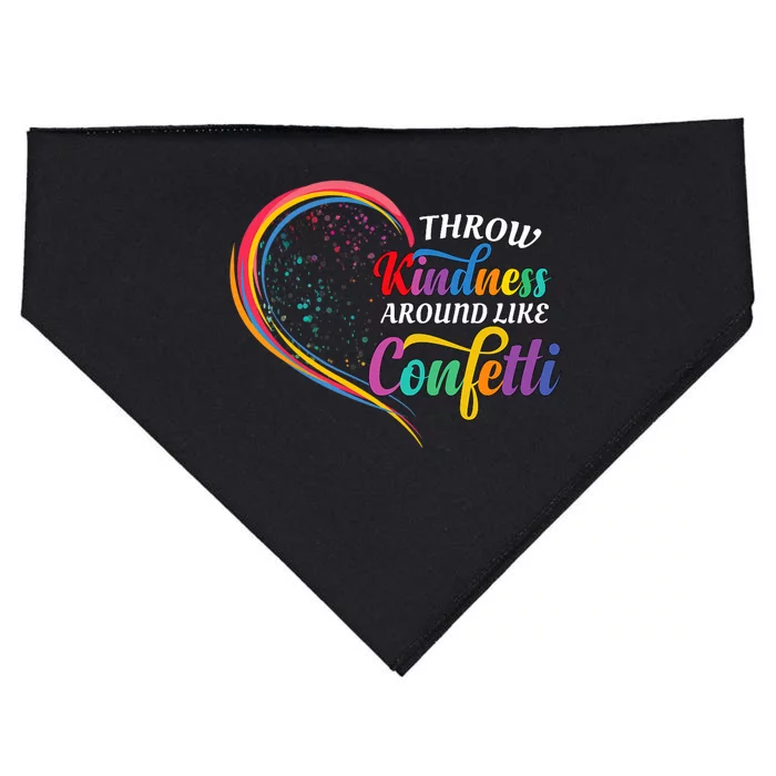 Throw Kindness Around Like Confetti Be Kind Teacher Throw Kindness Anti Bullying USA-Made Doggie Bandana