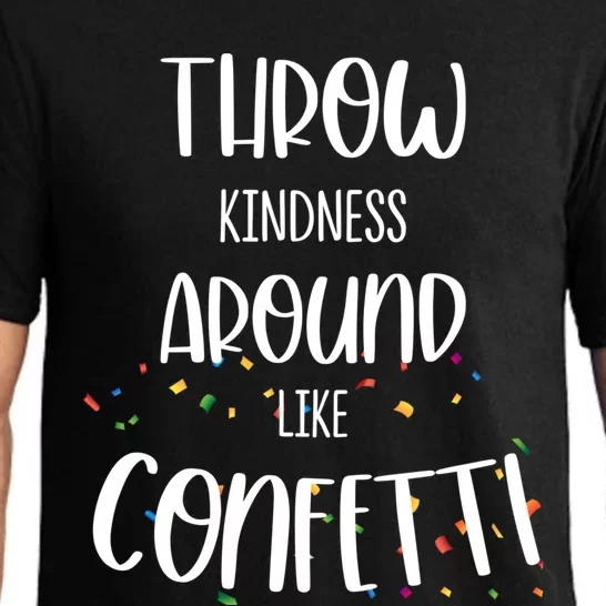 Throw Kindness Around Like Confetti Meaningful Gift Anti Bullying Gift Pajama Set