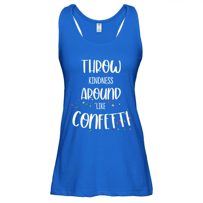 Throw Kindness Around Like Confetti Meaningful Gift Anti Bullying Gift Ladies Essential Flowy Tank