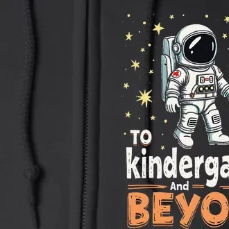 To Kindergarten And Beyond Astronaut Back To School Full Zip Hoodie