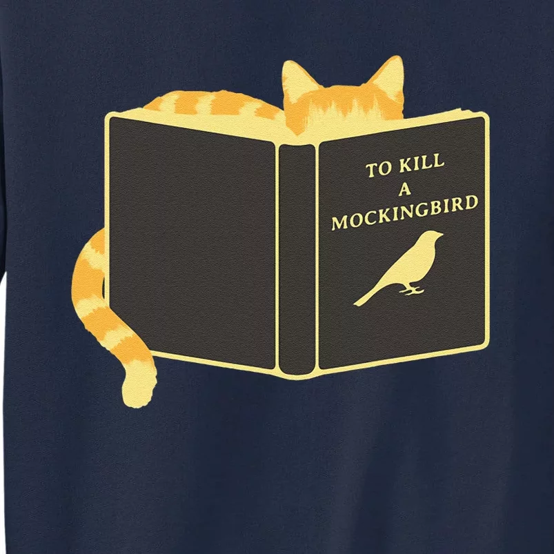 To Kill A Mockingbird Funny Cat Eat Bird Tall Sweatshirt