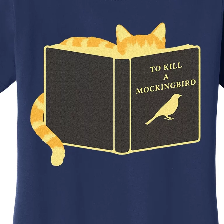 To Kill A Mockingbird Funny Cat Eat Bird Women's T-Shirt