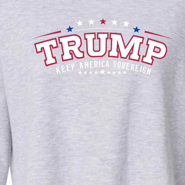 Trump Keep America Sovereign Vote 2024 Cropped Pullover Crew