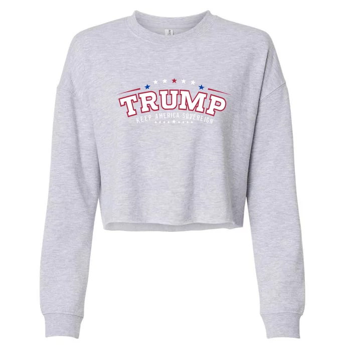 Trump Keep America Sovereign Vote 2024 Cropped Pullover Crew