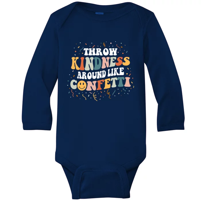 Throw Kindness Around Like Confetti Retro Anti Bullying Gift Baby Long Sleeve Bodysuit