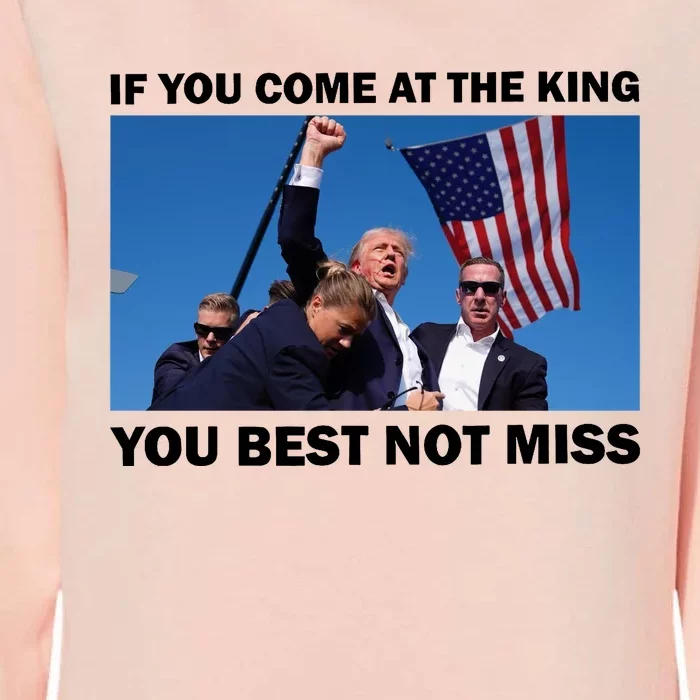 Trump King Best Not Miss Shot Shoot Assassination Attempt 2024 Womens California Wash Sweatshirt