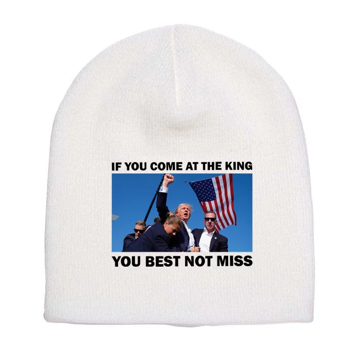 Trump King Best Not Miss Shot Shoot Assassination Attempt 2024 Short Acrylic Beanie