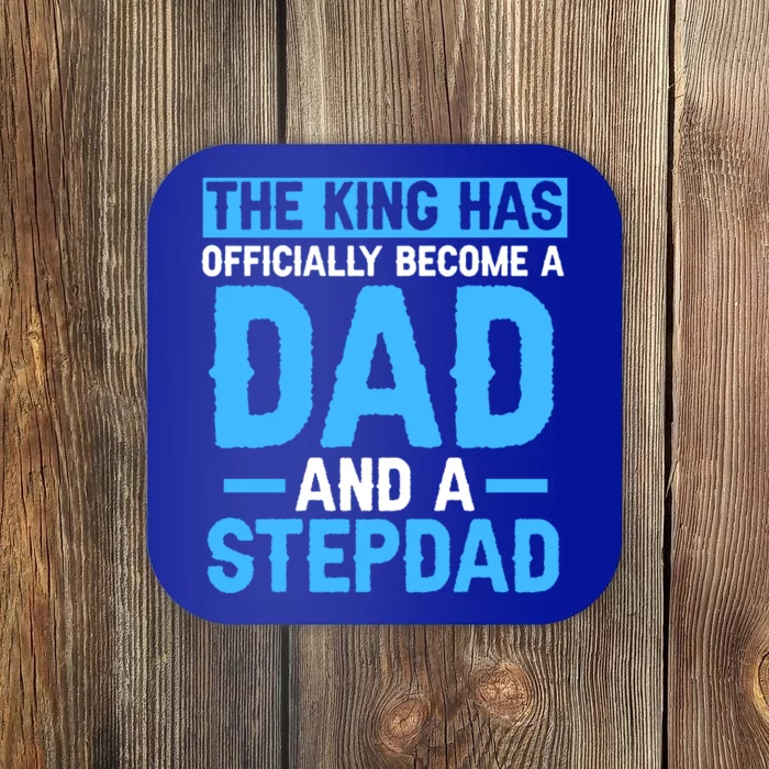 The King Dad And A Stepdad Bonus Dad Gift Coaster