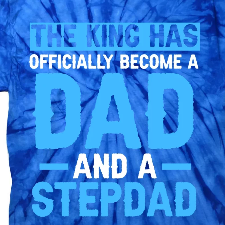 The King Dad And A Stepdad Bonus Dad Gift Tie-Dye T-Shirt