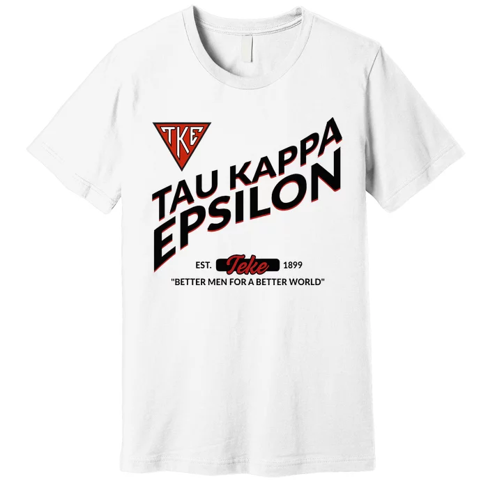 Tau Kappa Epsilon Fraternity Tke Est 1899 Teke 2307020 Premium T-Shirt