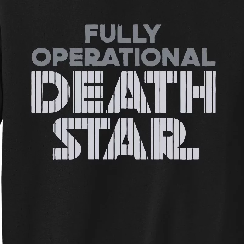 Tommy Kahnle Fully Operational Death Star Tall Sweatshirt