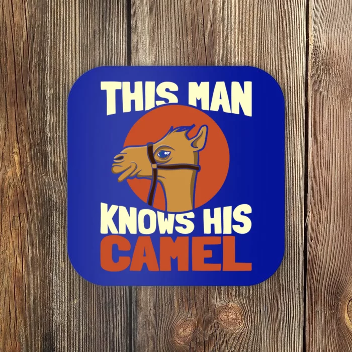 This Knows His Camels Gift Dromedary Dessert Camel Funny Gift Coaster