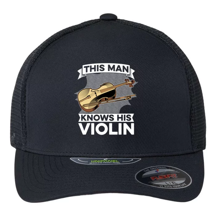 This Knows His Violin Great Gift Fiddle Player Orchestra Violin Funny Gift Flexfit Unipanel Trucker Cap