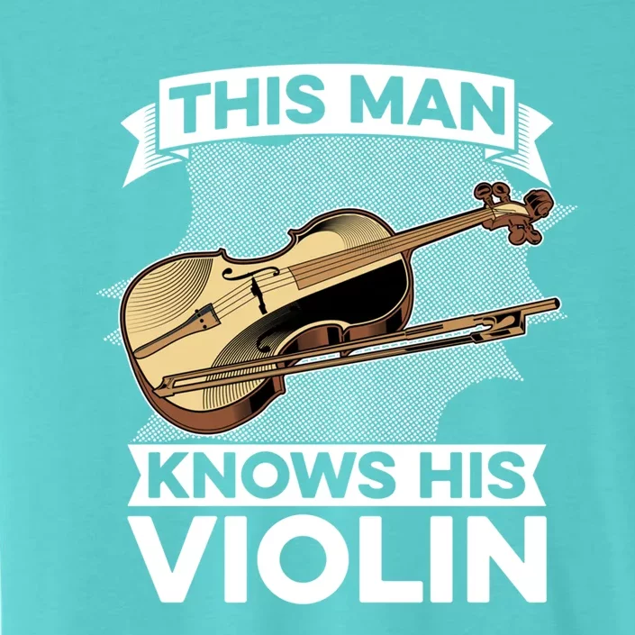 This Knows His Violin Great Gift Fiddle Player Orchestra Violin Funny Gift ChromaSoft Performance T-Shirt